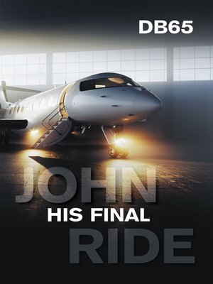 cover image of John His Final Ride